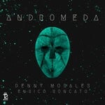 cover: Denny Morales|Enrico Roncato - Andromeda (Originaal Mix)