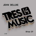 cover: John Deluxe - Brisa EP