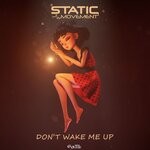 cover: Static Movement - Don't Wake Me Up