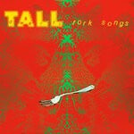 cover: Tall Dwarfs - Fork Songs