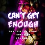 cover: Dancefloor Kingz|Sunvibez|Noyesman - Can't Get Enough