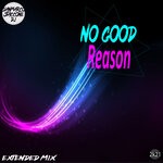 cover: Gianmarco Staccone Dj - No Good Reason (Extended Mix)