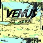 cover: Venus - Just Like Blue