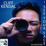 cover: Cliff Kendall - I See Your Face (Nu Disco Mix)