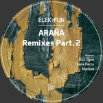 cover: Elek-fun - Arana Remixes Part 2