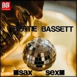 cover: Bertie Bassett - Sax Sex