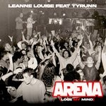 cover: Leanne Louise - Arena (Lose My Mind)