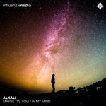 cover: Alkali - Maybe It's You / In My Mind