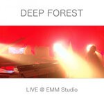 cover: Deep Forest - Deep Forest Live At EMM Studio (Live 2021)