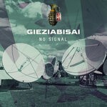 cover: Gieziabisai - No Signal