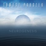 cover: Tomasz Pauszek - Neurogenesis