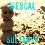 cover: Mescal - Sultanya