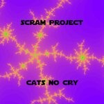 cover: Scram Project - Cats No Cry (Original Mix)