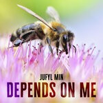 cover: Jufyl Min - Depends On Me