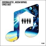 cover: Akeem Raphael|Discogalactix - Space Dust