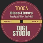 cover: Troca - Disco-Electro (Sneaky Mix)