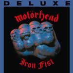 cover: Mot?rhead - Iron Fist (Deluxe 40th Anniversary Edition)