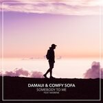 cover: Comfy Sofa|Damaui|Nasrene - Somebody To Me