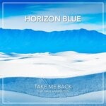 cover: Horizon Blue|Nate Vandeusen - Take Me Back