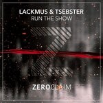 cover: Lackmus|Tsebster - Run The Show (Explicit)