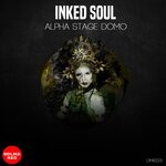 cover: Inked Soul - Alpha Stage Domo