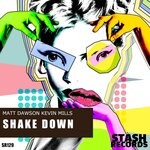 cover: Kevin Mills|Matt Dawson - SHAKE DOWN