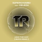 cover: Celeda|Superchumbo - Lead The Way