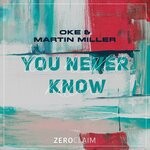 cover: Martin Miller|Oke - You Never Know