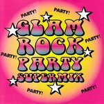 cover: Glam Rock All-stars - Glam Rock Party Supermix