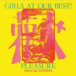 cover: Girls At Our Best! - Pleasure (Deluxe Edition)