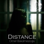 cover: Omer Bukulmezoglu - Distance