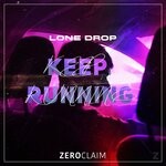 cover: Lone Drop - Keep Running