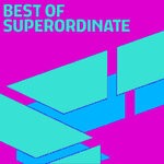 cover: Various|A.j Roland - Best Of Superordinate 2022