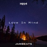 cover: Jambeats - Love In Mind (Original Mix)