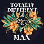 cover: Candlelight Ficus - Totally Different Man