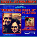 cover: Goldrush|Jeff Rush|Lila Gold - Moscow Mule (Extended Mix)