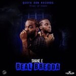 cover: Shane E - Real Bredda