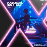 cover: Doubl3 Mask|Rico|Rivez - Feel