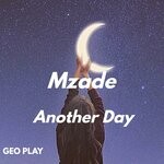 cover: Mzade - Another Day (Original Mix)