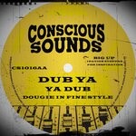 cover: Dougie Conscious - Dub Ya