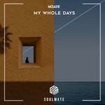 cover: Mzade - My Whole Days (Original Mix)