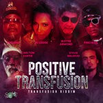 cover: Carlton Coffie|Jc Lodge|Luciano|Pinchers|Stevie Malekuu|Wayne Armond - Positive Transfusion EP