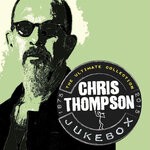 cover: Chris Thompson - Jukebox: The Ultimate Collection (1975-2015)