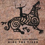 cover: Geoff Downes|Greg Lake - Ride The Tiger