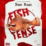 cover: Sikka Rymes - Fish Tense