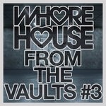 cover: Various - Whore House From The Vaults #3