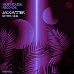 cover: Jack Matter - Get The Funk