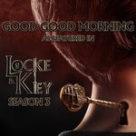 cover: S Beard - Good Good Morning (As Featured In "Locke & Key" Season 3 - Original TV Series Soundtrack)