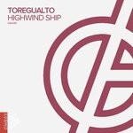 cover: Toregualto - Highwind Ship