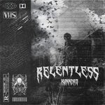 cover: Xvnndro - RELENTLESS